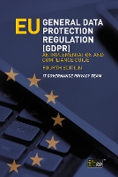 EU General Data Protection Regulation (GDPR) – An implementation and compliance guide
