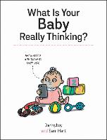 What Is Your Baby Really Thinking?