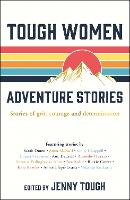 Tough Women Adventure Stories