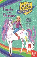Unicorn Academy: Phoebe and Shimmer