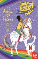 Unicorn Academy: Aisha and Silver