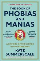 The Book of Phobias and Manias