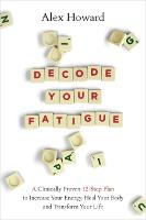 Decode Your Fatigue