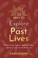21 Days to Explore Your Past Lives