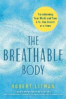The Breathable Body
