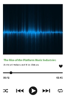 The Rise of the Platform Music Industries