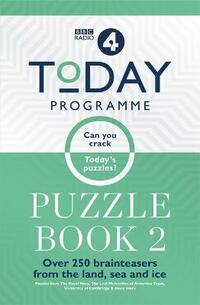 Today Programme Puzzle Book 2: The puzzle book of 2019: Over 250 brainteasers from the land, sea and ice