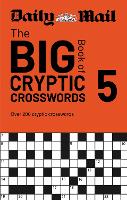 Daily Mail Big Book of Cryptic Crosswords Volume 5
