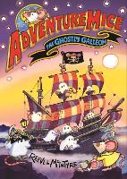 Adventuremice: The Ghostly Galleon - from bestselling creative dream team, Reeve and McIntyre
