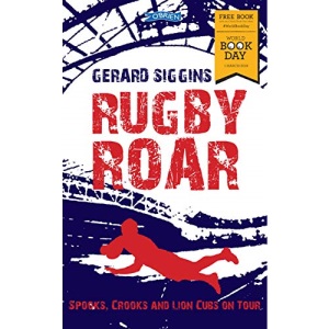 Rugby Roar: Spooks, Crooks and Lions Cubs on Tour WBD 2018 (Rugby Spirit)