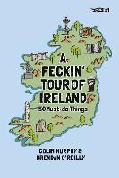 A Feckin' Tour of Ireland