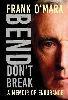 Bend, Don't Break