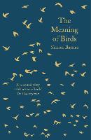 The Meaning of Birds
