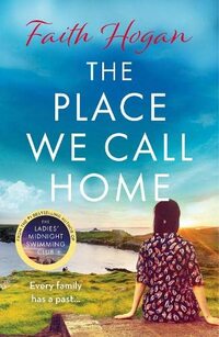 The Place We Call Home: an emotional story of love, loss and family
