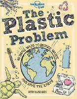 Lonely Planet Kids the Plastic Problem
