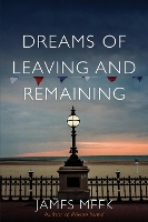 Dreams of Leaving and Remaining