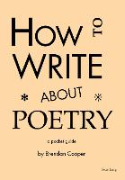 How to Write About Poetry