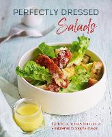 Perfectly Dressed Salads