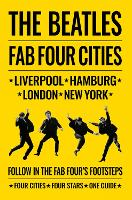 The Beatles: Fab Four Cities