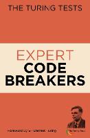 The Turing Tests: Expert Code Breakers