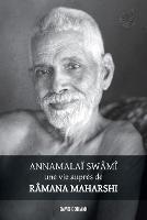 Annamalaï Swami, une vie auprès de Ramana Maharshi