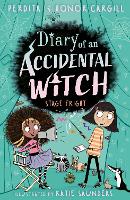 Diary of an Accidental Witch: Stage Fright