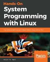 Hands-On System Programming with Linux