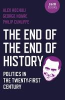 End of the End of History, The