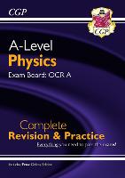 A-Level Physics: OCR A Year 1 & 2 Complete Revision & Practice with Online Edition