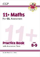 11+ GL Maths Practice Book & Assessment Tests - Ages 8-9 (with Online Edition)