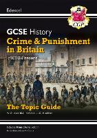 New GCSE History Edexcel Revision & Exam Practice - Crime and Punishment in Britain, c1000-Present