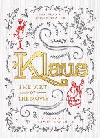 Klaus: The Art of the Movie
