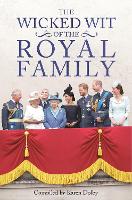The Wicked Wit of the Royal Family