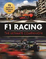 F1 Racing: The Ultimate Companion (75th Anniversary Edition)
