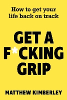 Get a F*cking Grip