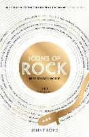 Icons of Rock - In Their Own Words