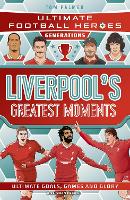 Ultimate Football Heroes Generations: Liverpool's Greatest Moments