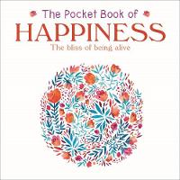 The Pocket Book of Happiness