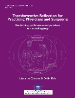 Transformative reflection for practicing physicians and surgeons