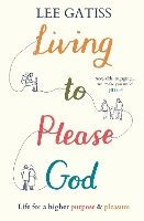 Living to Please God