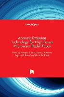 Acoustic Emission Technology for High Power Microwave Radar Tubes