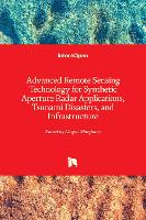 Advanced Remote Sensing Technology for Synthetic Aperture Radar Applications, Tsunami Disasters, and Infrastructure