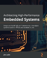Architecting High-Performance Embedded Systems