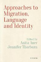 Approaches to Migration, Language and Identity