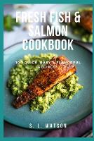 Fresh Fish & Salmon Cookbook