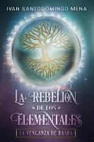 La Rebeli n de Los Elementales