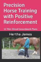Precision Horse Training with Positive Reinforcement