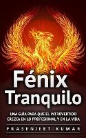 Fénix Tranquilo