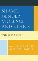 Shame, Gender Violence, and Ethics