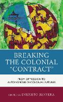 Breaking the Colonial "Contract"